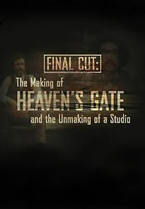 Watch Final Cut: The Making and Unmaking of Heaven's Gate