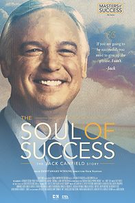 Watch The Soul of Success: The Jack Canfield Story