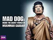 Watch Storyville: Mad Dog - Gaddafi's Secret World
