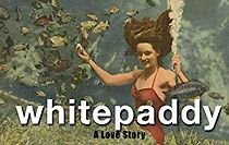 Watch Whitepaddy