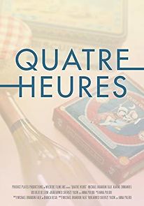 Watch Quatre Heures