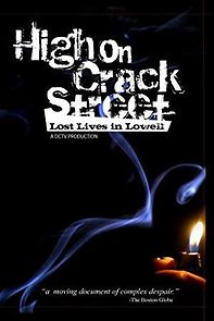 Watch High on Crack Street: Lost Lives in Lowell