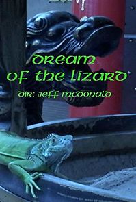 Watch Dream of the Lizard