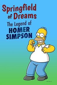 Watch Springfield of Dreams: The Legend of Homer Simpson