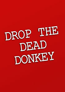 Watch Drop the Dead Donkey
