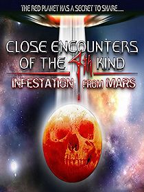 Watch Close Encounters of the 4th Kind: Infestation from Mars