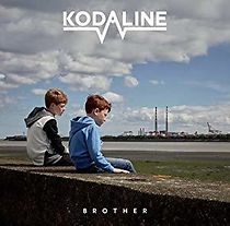 Watch Kodaline: Brother