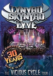 Watch Lynyrd Skynyrd Lyve: The Vicious Cycle Tour