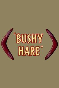 Watch Bushy Hare (Short 1950)