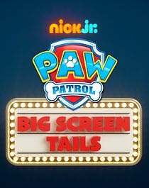 Watch Paw Patrol: Mission Big Screen