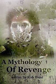 Watch A Mythology of Revenge
