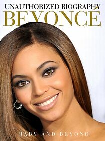 Watch Unauthorized Biography Beyonce: Baby and Beyond