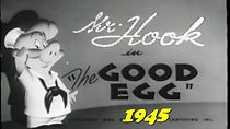Watch The Good Egg (Short 1945)