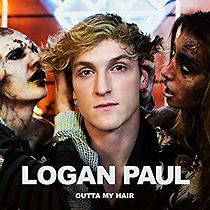 Watch Logan Paul: Outta My Hair