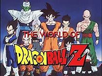 Watch The World of Dragon Ball Z