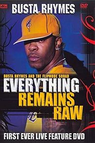 Watch Busta Rhymes: Everything Remains Raw