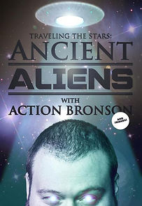 Watch Traveling the Stars: Ancient Aliens with Action Bronson and Friends - 420 Special