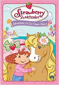 Watch Strawberry Shortcake: Adventures on Ice Cream Island