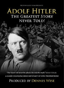 Watch Adolf Hitler: The Greatest Story Never Told
