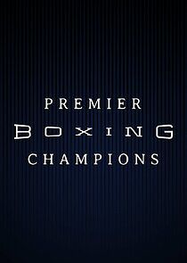 Watch Premier Boxing Champions