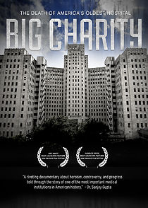 Watch Big Charity: The Death of America's Oldest Hospital