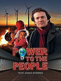 Watch Power to the People with Johan Norberg