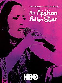 Watch Silencing the Song: An Afghan Fallen Star