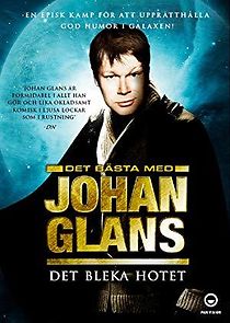 Watch Johan Glans: Det Bleka Hotet