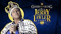 Watch It's Good to Be the King: The Jerry Lawler Story
