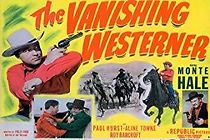 Watch The Vanishing Westerner