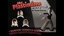 Watch Mr. Plastimime