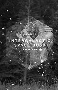 Watch Intergalactic Space Busk