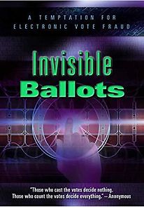 Watch Invisible Ballots