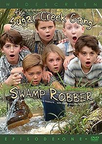 Watch Sugar Creek Gang: Swamp Robber