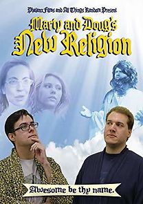 Watch Marty and Doug's New Religion