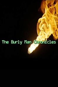 Watch The Burly Man Chronicles