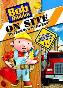 Watch Bob the Builder on Site: Houses & Playgrounds