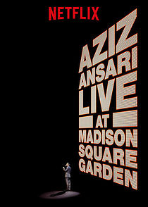 Watch Aziz Ansari Live in Madison Square Garden (TV Special 2015)
