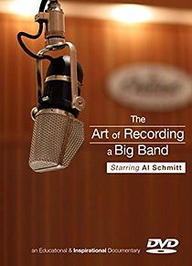 Watch The Art of Recording a Big Band