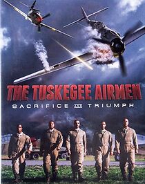 Watch The Tuskegee Airmen: Sacrifice and Triumph (Short 2015)