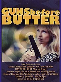Watch Guns Before Butter