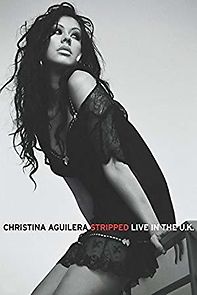 Watch Christina Aguilera: Stripped Live in the UK