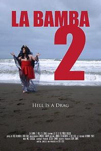 Watch La Bamba 2: Hell Is a Drag