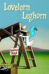 Watch Lovelorn Leghorn (Short 1951)