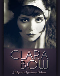 Watch Clara Bow: Hollywood's Lost Screen Goddess