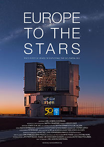 Watch Europe to the Stars: ESO's First 50 Years of Exploring the Southern Sky