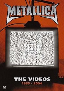 Watch Metallica: The Videos 1989-2004