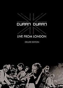 Watch Duran Duran: Live from London