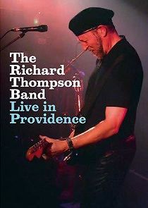 Watch The Richard Thompson Band: Live in Providence