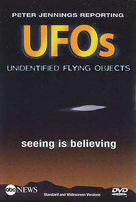 Watch Peter Jennings Reporting: UFOs - Seeing Is Believing